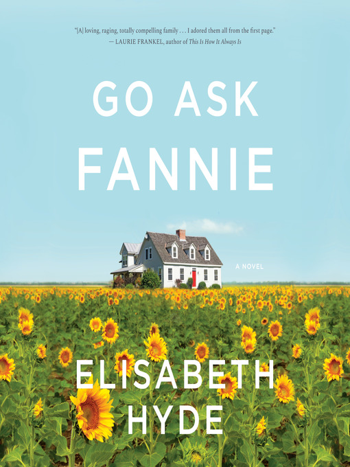 Title details for Go Ask Fannie by Elisabeth Hyde - Available